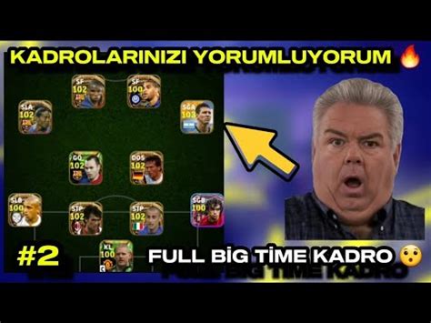 KADROLARINIZI YORUMLUYORUM 2 FULL BİG TİME KADRO EFOOTBALL 24