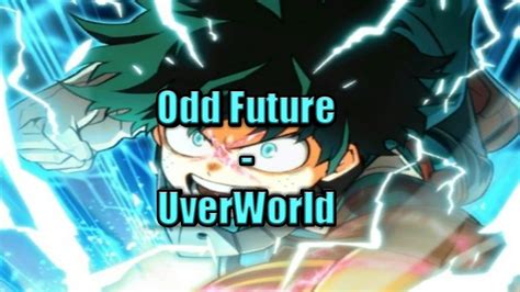 Nightcore Odd Future Uverworld My Hero Academia Season Opening