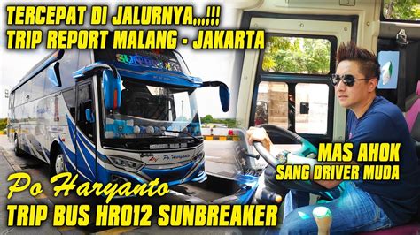 TERCEPAT TRIP BUS PO HARYANTO HR012 SUNBREAKER MAS AHOK YouTube