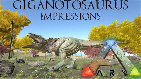 Ark Survival Evolved Giganotosaurus Taming Testing And Impressions