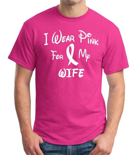 I Wear Pink For My Wife Breast Cancer Awareness Mens T Shirt Etsy