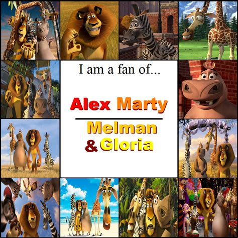 I'm a Alex, Marty, Melman and Gloria Fan by aaronhardy523 on DeviantArt