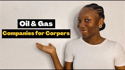 Oil Gas Companies That Accept And Pay Corpers Youtube