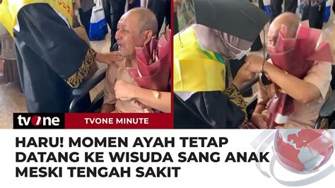 Perjuangan Ayah Rela Tempuh Perjalanan Jam Demi Datang Ke Wisuda