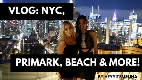 VLOG NYC PRIMARK BEACH MORE YouTube