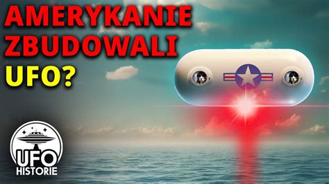 Amerykanie Zbudowali Ufo Zagadkowe Przecieki Ufo Historie Youtube