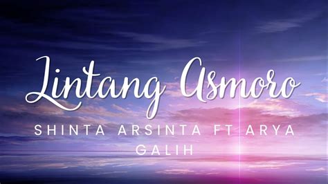 Lintang Asmoro Shinta Arsinta Ft Arya Galih Youtube