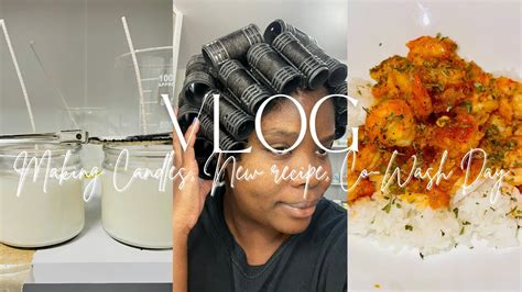 Vlogmas Day Making Candles New Shrimp Recipe Co Wash Day Youtube