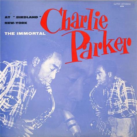 Charlie Parker The Immortal At Birdland New York Vinyl Pussycat