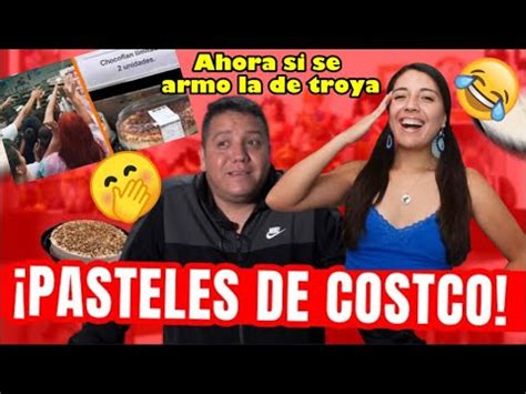 Mexicanos Se Pelean Por Pasteles De Costco NUEVA GUERRA DE PASTELES