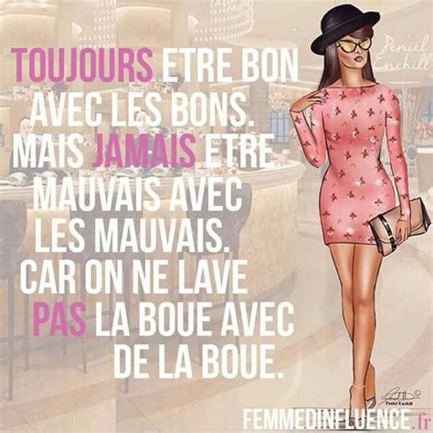 Soyez Bon Femmes D Influence Femme Citation Femme Dinfluence