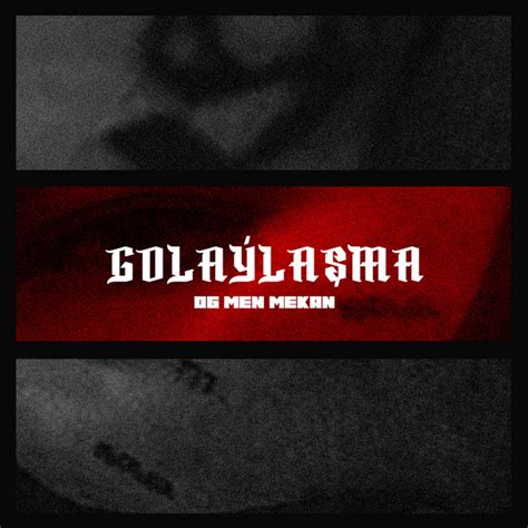 Golaýlaşma Single by OG MEN MEKAN Spotify