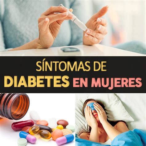 Síntomas De Diabetes En Mujeres Síntomas Peligros Y Tratamiento