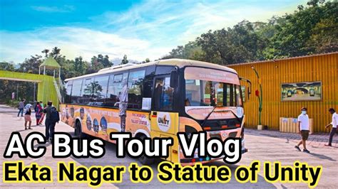 Ekta Nagar To Statue Of Unity By Bus Statue Of Unity AC Bus Tour