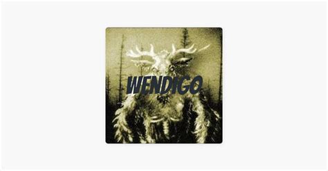 ‎wendigo On Apple Podcasts