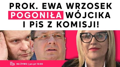 Prok Ewa Wrzosek Pogoni A W Jcika I Pis Z Komisji Ipp Youtube