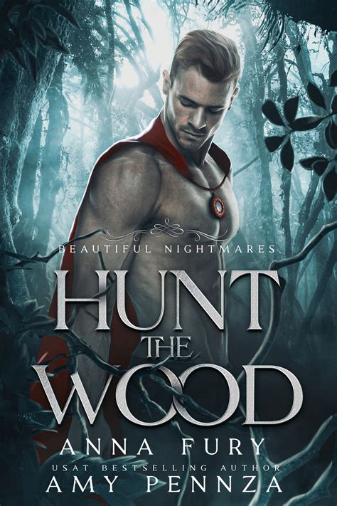 Hunt The Wood Beautiful Nightmares 1 By Anna Fury Goodreads