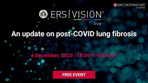 An Update On Post Covid Lung Fibrosis Ers European Respiratory Society