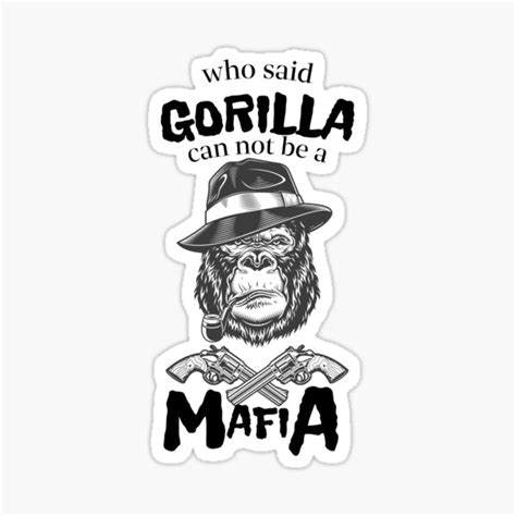 Gorilla Mafia Mafia Gorilla Sticker For Sale By Medho Redbubble