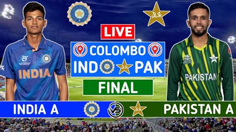 Emerging Asia Cup Final Live India Vs Pakistan Live IND Vs PAK Final