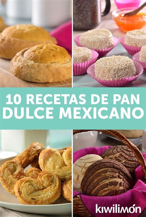 Cómo Hacer Pan Dulce Mexicano 10 Recetas De Panadería Pan Dulce