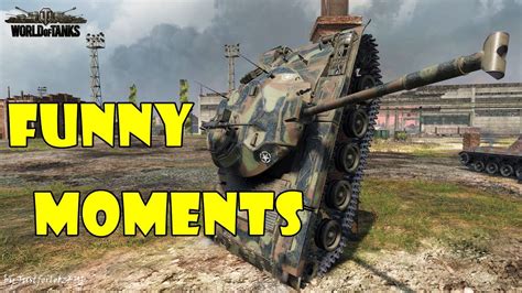 World Of Tanks Funny Moments Week 4 July 2017 Youtube