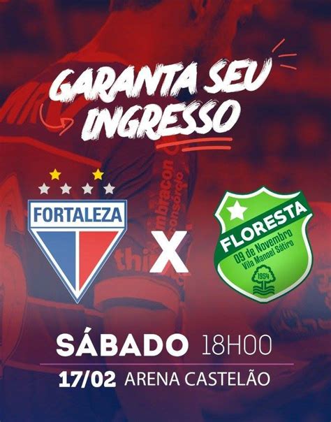 Floresta Esporte Clube X Fortaleza Esporte Clube - Leão do Pici - Pra Sempre Vou Te Amar: OS INGRESSOS PARA FORTALEZA X ...