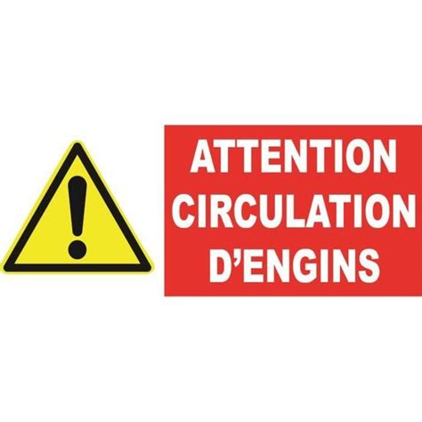 Panneau Danger Attention Circulation D Engins Cdiscount Bricolage