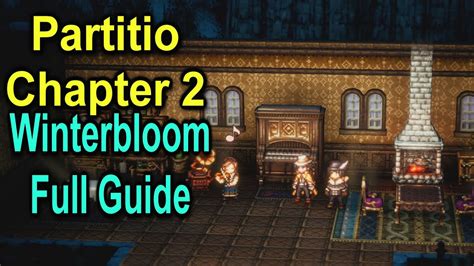 Partitio Chapter In Winterbloom Full Guide Octopath Traveler