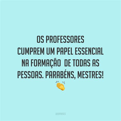 Frases Para O Dia Do Professor Para Agradecer Por Tanta Dedica O