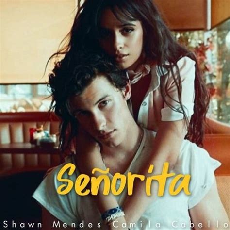 Stream Shawn Mendes Camila Cabello ♫ Señorita ♫ REMIX by 𝕽𝖊𝖉𝕭𝖆𝖗𝖈𝖍𝖊𝖙𝖆 ...