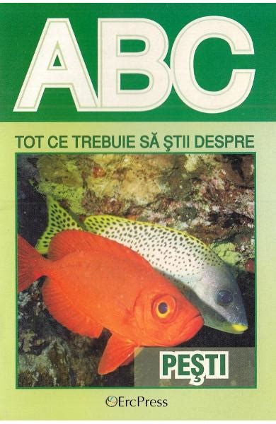 Abc Tot Ce Trebuie Sa Stii Despre Pesti Carti Online Pdf Si Tiparite