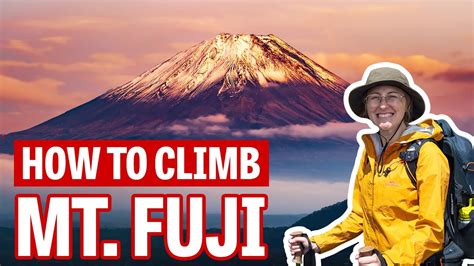 Mount Fuji: How to Climb Japan's Most Famous Mountain - YouTube