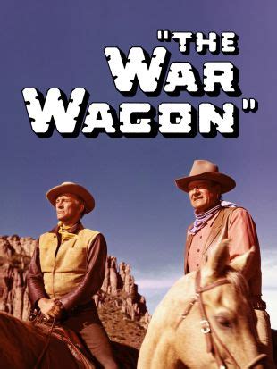 The War Wagon Burt Kennedy Synopsis Characteristics Moods