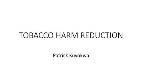 Ppt Tobacco Harm Reduction Powerpoint Presentation Free Download