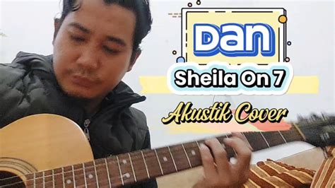 Dan Sheila On 7 Akustik Cover Chord Asli Gitar Cort Sfx Me Op