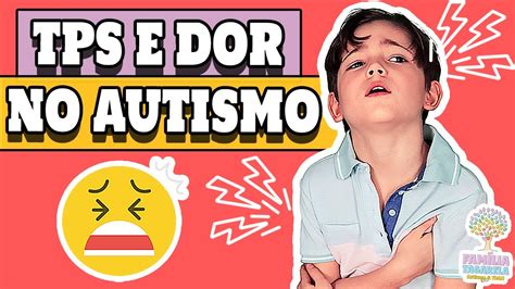 Autismo E Altera Es Sensoriais Tps Eric Autista N O Sente Dor Youtube