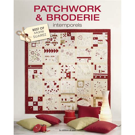 Patchwork Broderie Intemporels De Marie Suarez Edisaxe