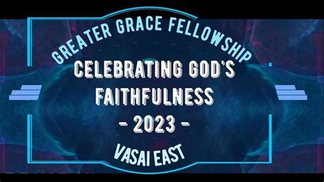 Flashback Vasai East Greater Grace Fellowship Youtube