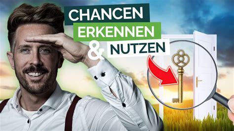 CHANCEN Erkennen Nutzen Dein Weg Zum ERFOLG YouTube