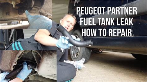 Peugeot Partner Fuel Leak From Fuel Tank Area Fuel Filler Pipe