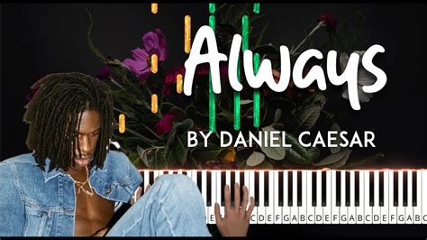 Always By Daniel Caesar Piano Cover Sheet Music Lyrics YouTube