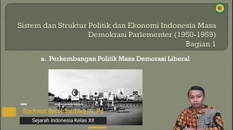 Sejarah Indonesia Kelas XII Sistem Struktur Politik Ekonomi