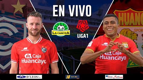 Cienciano Vs Sport Huancayo Liga 1 En Vivo Youtube