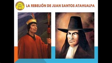 La RebeliÓn De Juan Santos Atahualpa Youtube