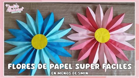 Flores De Papel Super Faciles En Menos De Minutos Youtube