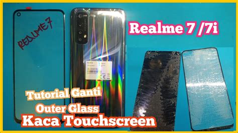 Tutorial Ganti Kaca Touchscreen Realme I Cracked Glass