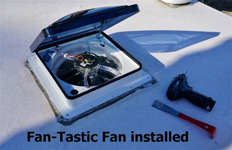 Installing The Fantastic Vent Fan Into Our Rv