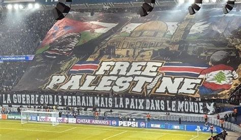 PSG Le Club Risque Une Sanction Pour Le Tifo Pro Palestine