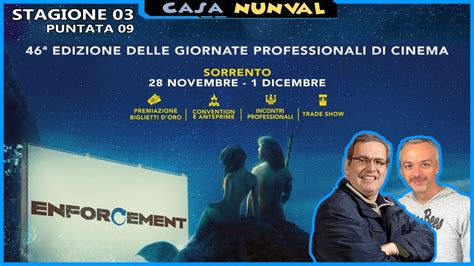 Le Giornate Professionali Di Cinema 2023 Casa NunVal Puntata 09